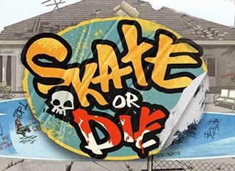 Skate or Die